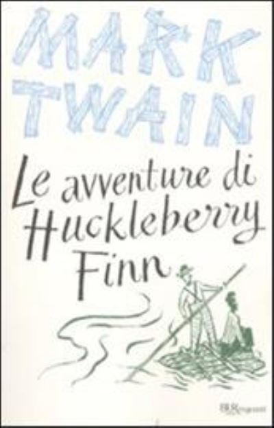 Avventure Di Huckleberry Finn