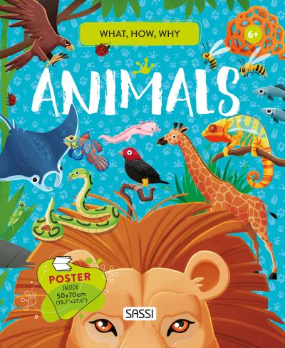 What, How, Why. Animals
