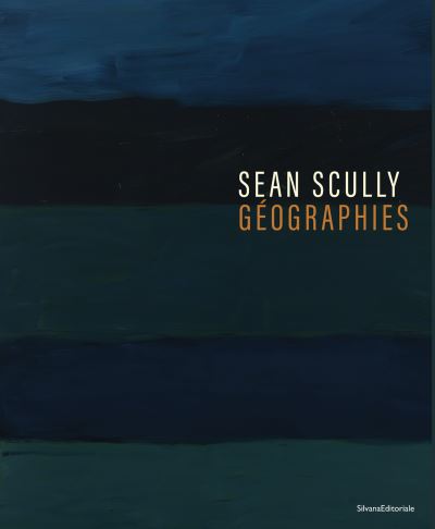 Sean Scully - Géographies