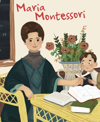 The Life of Maria Montessori