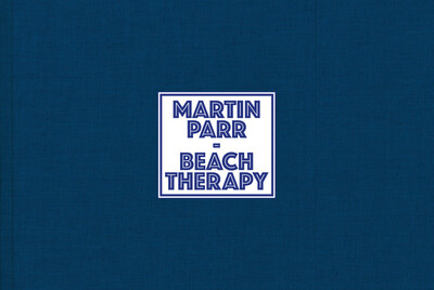 Martin Parr - Beach Therapy