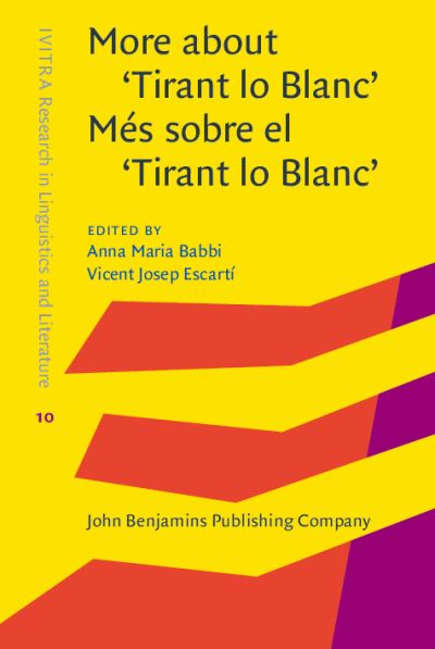 More About 'Tirant Lo Blanc' / Més Sobre El 'Tirant Lo Blanc'