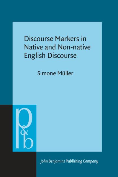 Discourse Markers in Native and Non-Native English Discourse