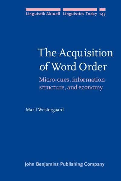The Acquisition of Word Order