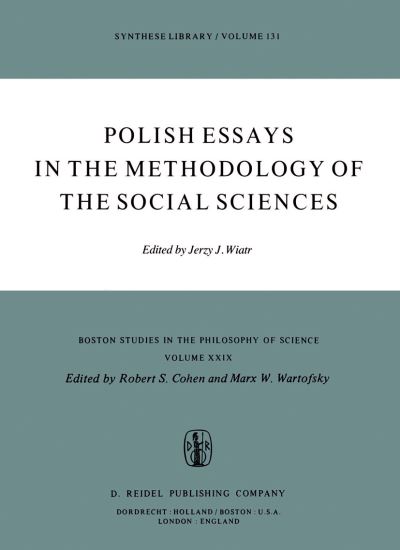 Polish Essays in the Methodology of the Social Sciences