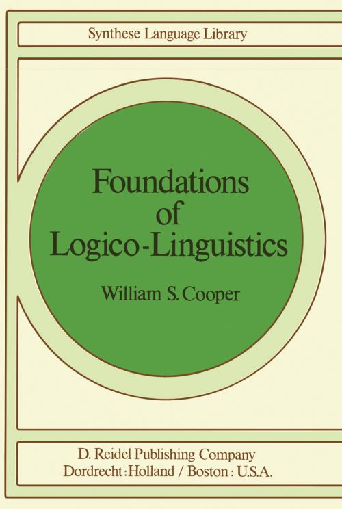 Foundations of Logico-Linguistics