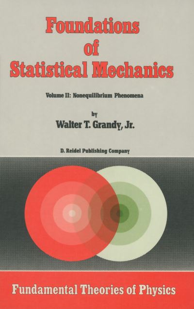 Foundations of Statistical Mechanics. Vol.2 Nonequilibrium Phenomena