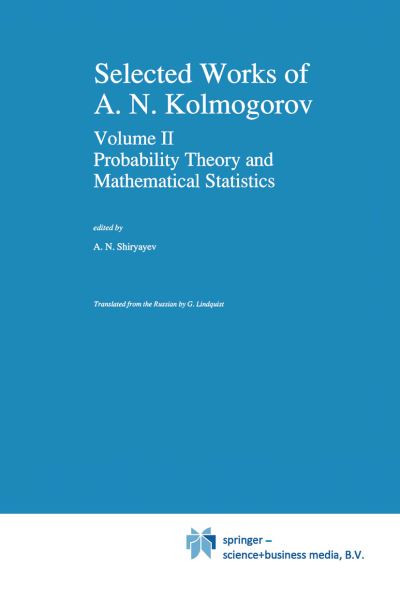 Selected Works of A. N. Kolmogorov. Vol.2 Probability Theory and Mathematical Statistics