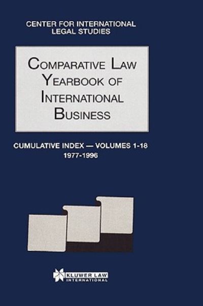 Comparative Law Yearbook of International Business. Cumulative Index, Volumes 1-18, 1977-1996