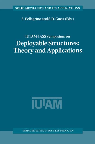 IUTAM-IASS Symposium on Deployable Structures