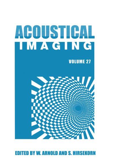 Acoustical Imaging. Volume 27