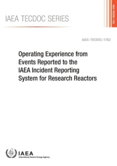 Operating Experience from Events Reported to the IAEA Incident Reporting System for Research Reactors