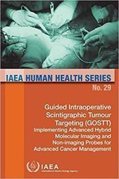 Guided Intraoperative Scintigraphic Tumour Targeting (Gostt); Implementing Advanced Hybrid Molecular Imaging And Non-Imaging Probes For Advanced Cancer Management
