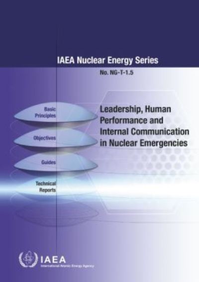 Leadership, Human Performance and Internal Communication for Nuclear Emergencies