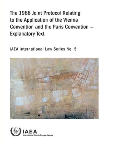 1988 Joint Protocol Relating To The Application Of The Vienna Convention And The Paris Convention - Explanatory Text