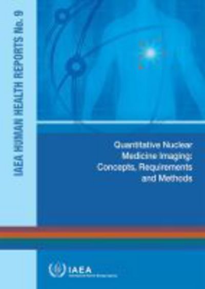 Quantitative Nuclear Medicine Imaging: Concepts, Requirements And Methods