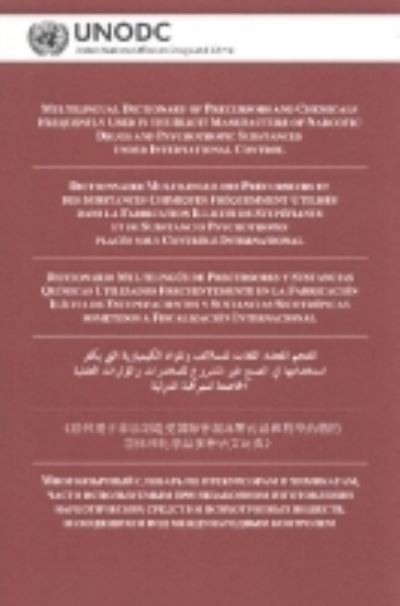 Multilingual Dictionary of Precursors and Chemicals Frequently Used in the Illicit Manufacture of Narcotic Drugs and Psychotropic Substances Under International Control