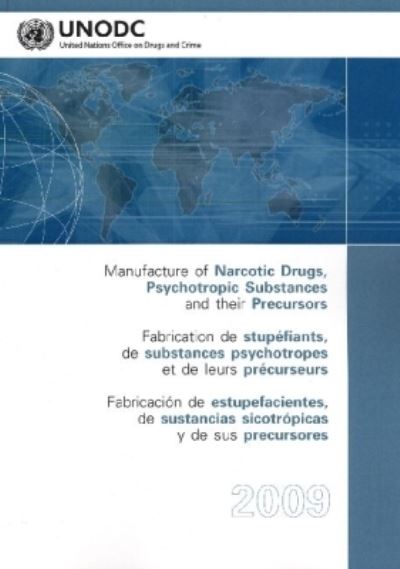 Manufacture of Narcotic Drugs, Psychotropic Substances and Their Precursors