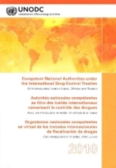Competent National Authorities Under the International Drug Control Treaties 2010