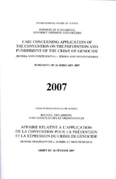 Case Concerning Application of the Convention on the Prevention and Punishment of the Crime of Genocide