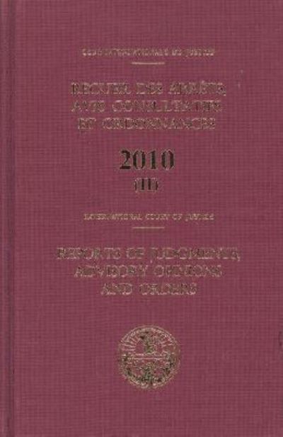International Court of Justice, Reports of Judgments, Advisory Opinions and Orders (Cloth)