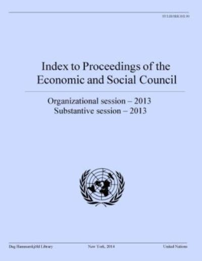 Index to Proceedings of the Economic and Social Council 2013