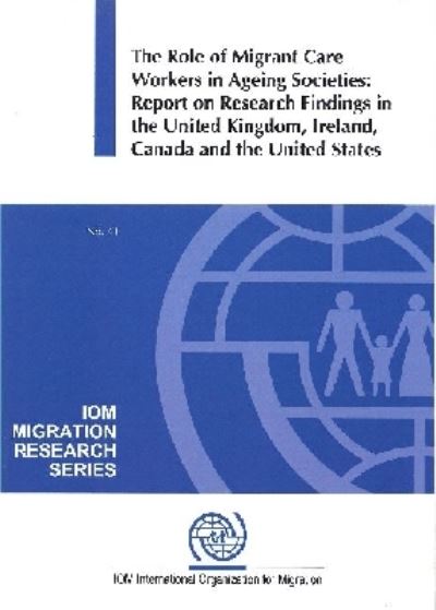 The Role of Migrant Care Workers in Ageing Societies