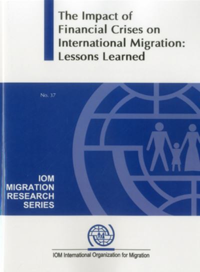 The Impact of Financial Crises on International Migration