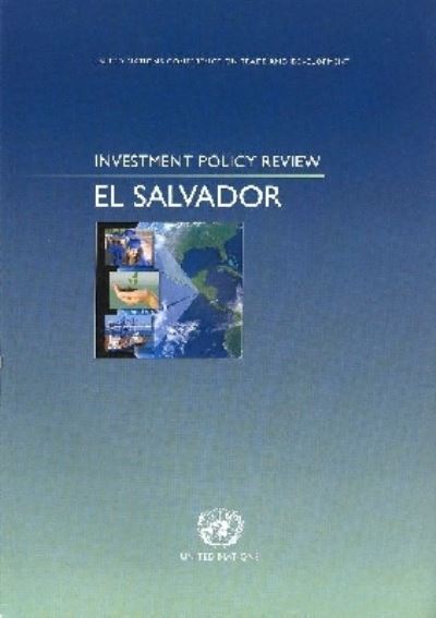 Investment Policy Review. El Salvador