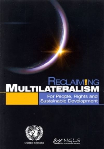 Reclaiming Multilateralism