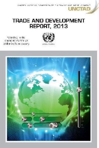 Trade and Development Report, 2013