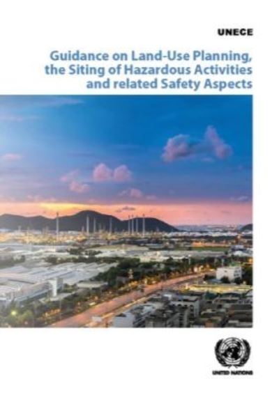 Guidance on Land-Use Planning, the Siting of Hazardous Activities and Related Safety Aspects