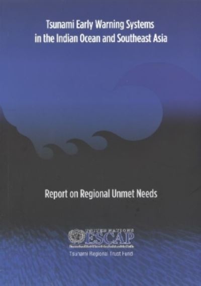 Tsunami Early Warning Systems in the Indian Ocean and Southeast Asia