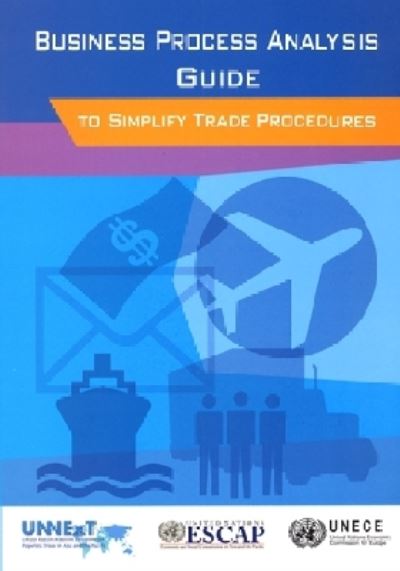 Business Process Analysis Guide to Simplify Trade Procedures