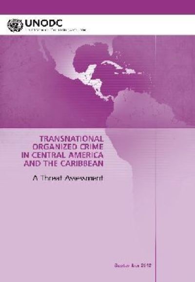 Regional Transnational Organized Crime Threat Assessment