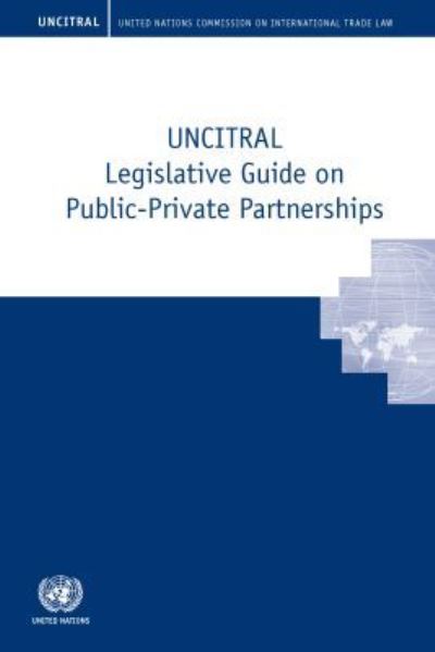 UNCITRAL Legislative Guide on Public-Private Partnerships