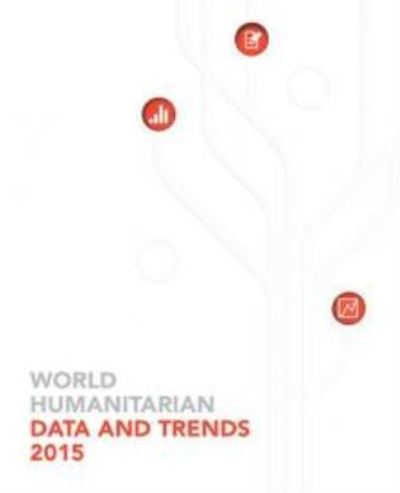World Humanitarian Data and Trends 2015