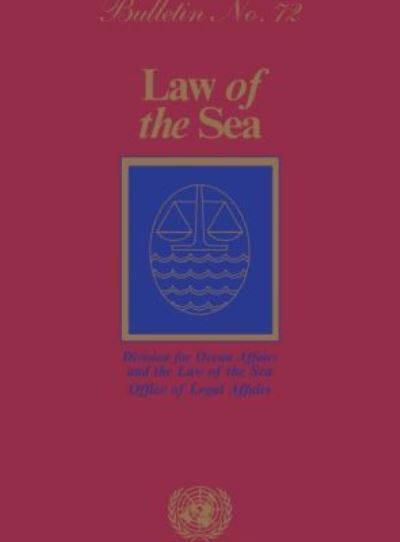 Law of the Sea Bulletin, Number 72, 2010
