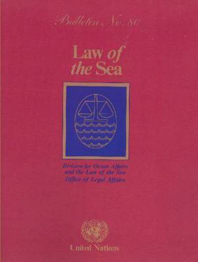 Law of the Sea Bulletin, Number 80, 2013