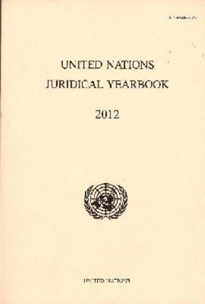 United Nations Juridical Yearbook 2012