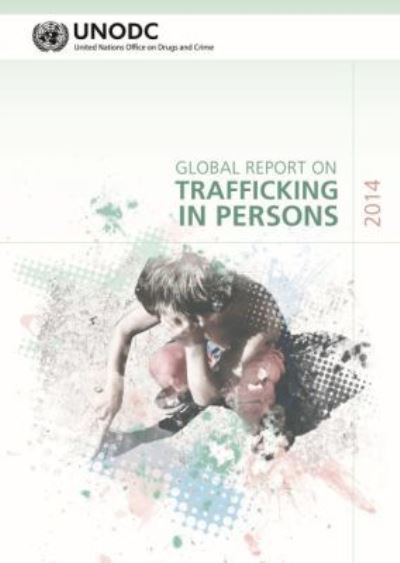 Global Report on Trafficking in Persons 2014