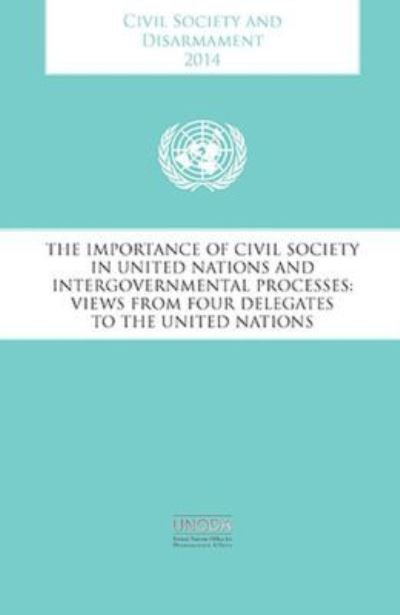 The Importance of Civil Society in United Nations and Intergovernmental Processes