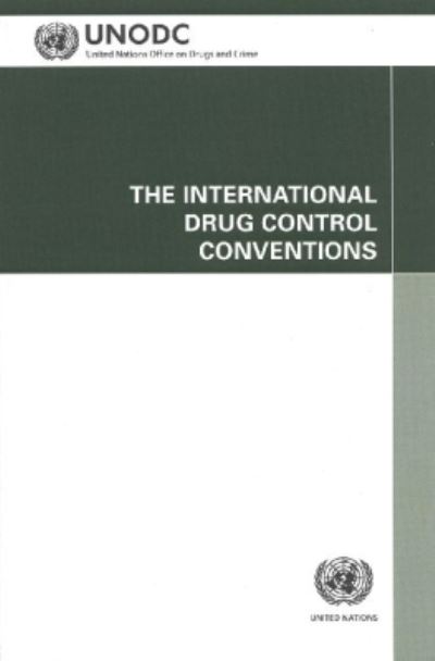 The International Drug Control Conventions