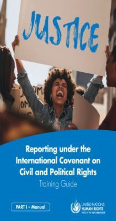 Reporting Under the International Covenant on Civil and Political Rights