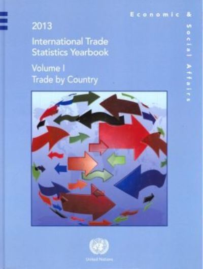 International Trade Statistics Yearbook 2013, Volume I