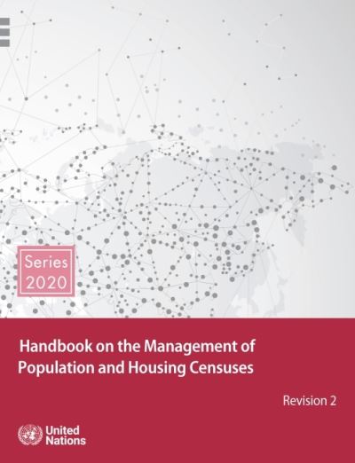 Handbook on the Management of Population and Housing Censuses by United ...