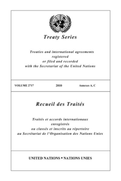 Treaty Series 2717 2010 Annexes a, C