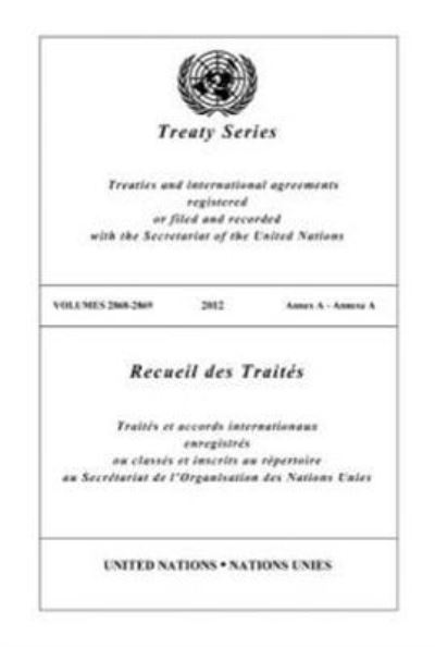Treaty Series 2868 - 2869 (English/French Edition)