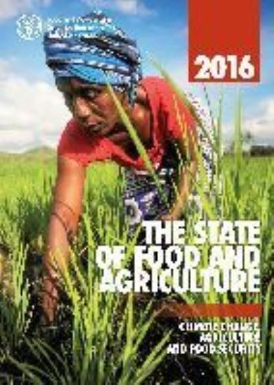 The State of Food and Agriculture 2016