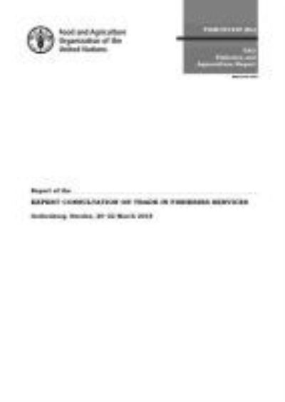 Report of the Expert Consultation on Trade in Fisheries Services